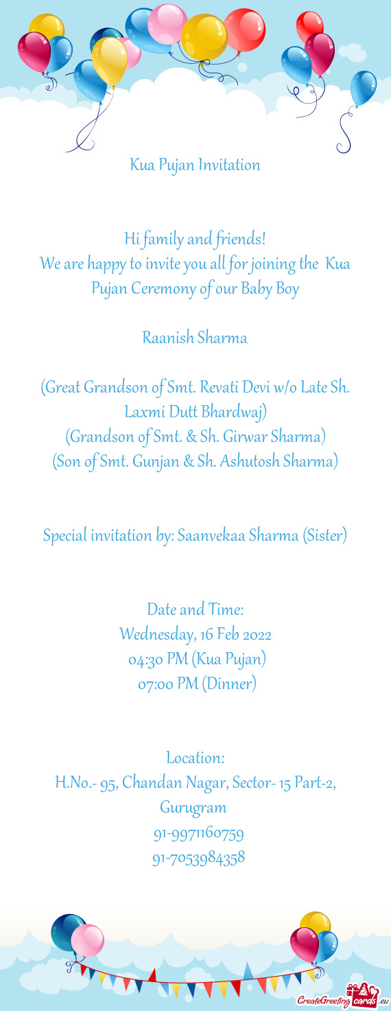 Special invitation by: Saanvekaa Sharma (Sister)