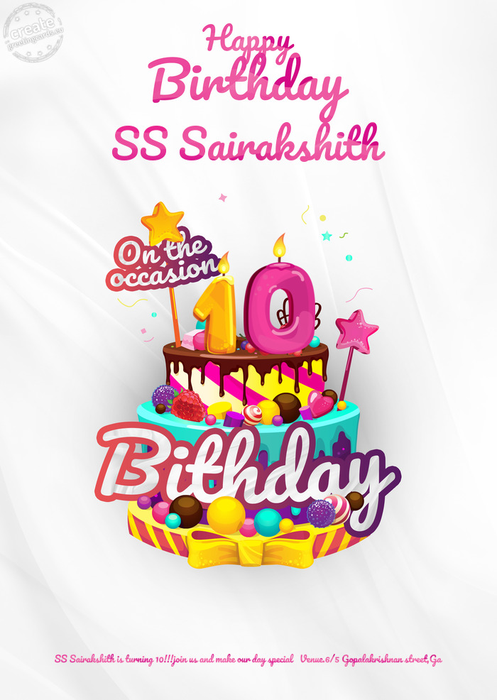 SS Sairakshith SS Sairakshith is turning 10!!!join us and make our day special Venue.6/5 Gopalakr