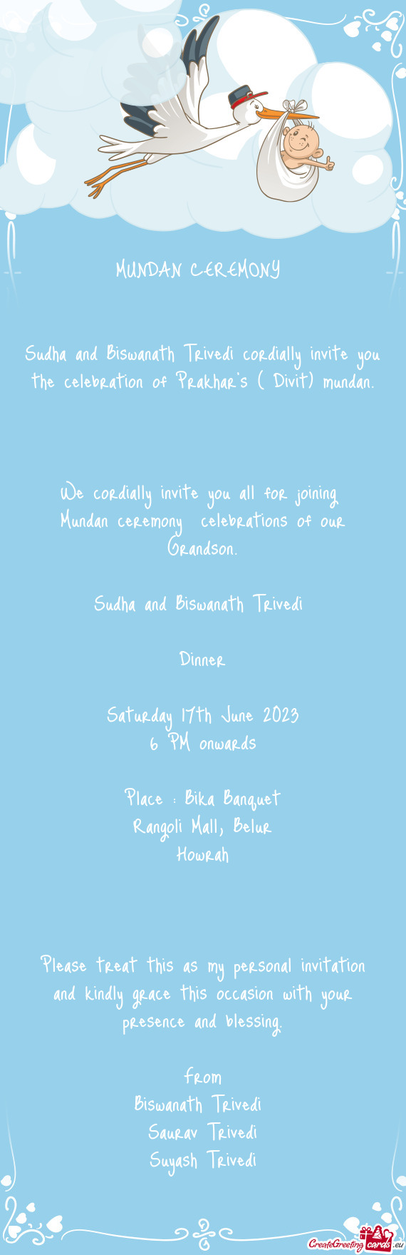 Sudha and Biswanath Trivedi cordially invite you the celebration of Prakhar