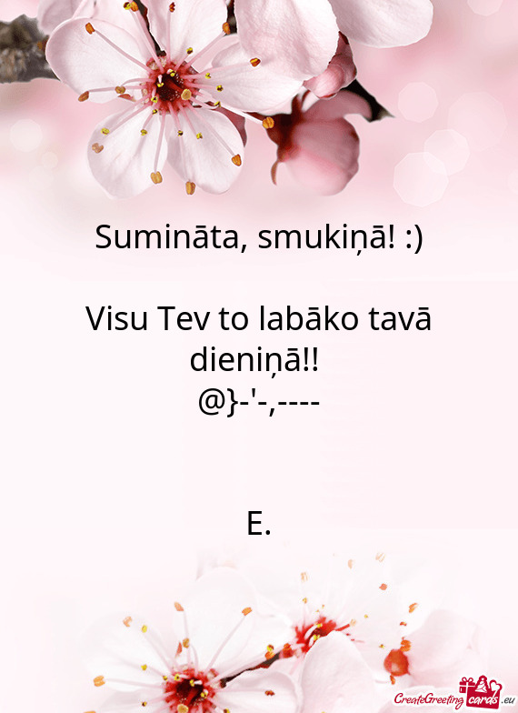 Sumināta, smukiņā! :)