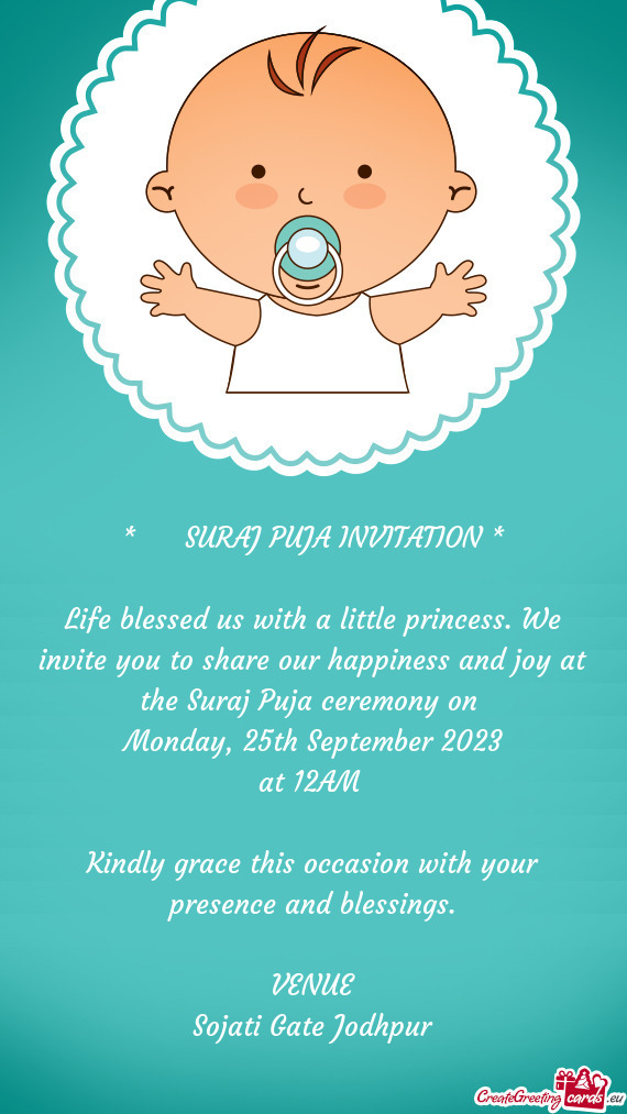 SURAJ PUJA INVITATION * Life blessed us with a little princess