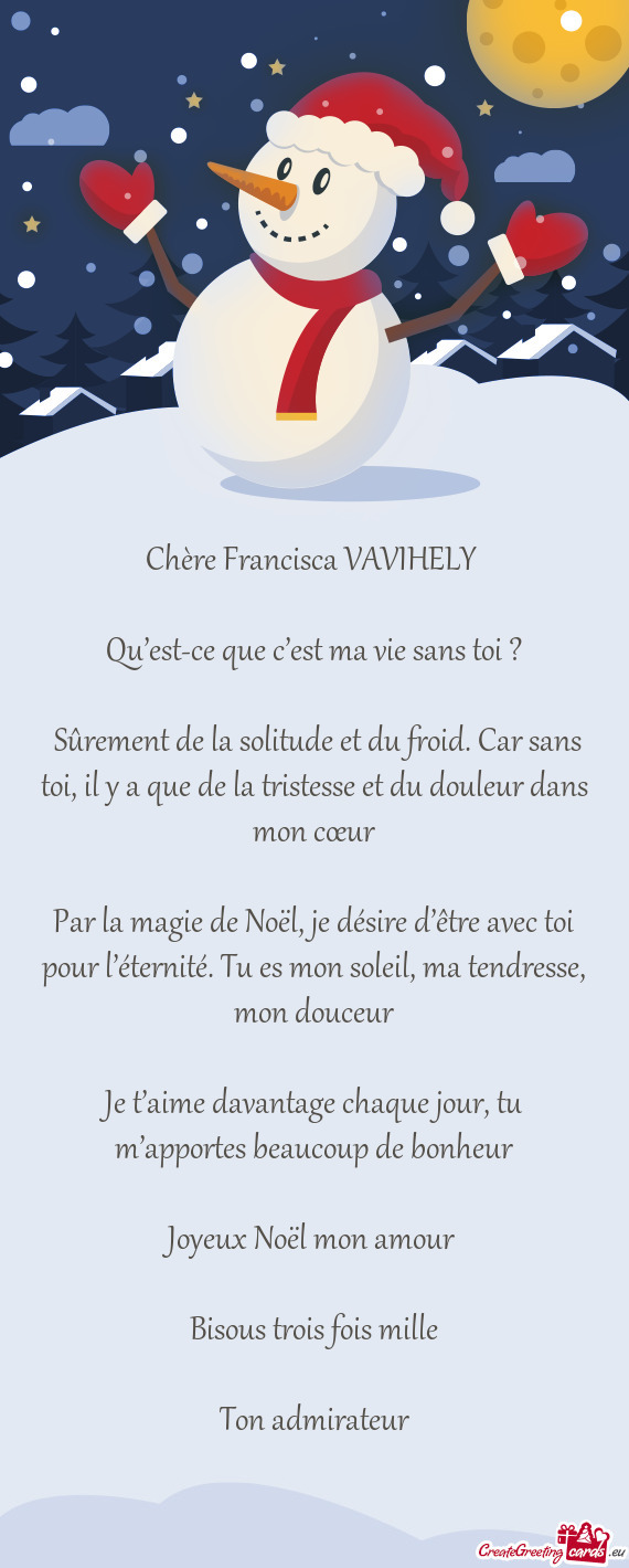 Sûrement de la solitude et du froid. Car sans toi, il y a que de la tristesse et du douleur dans m