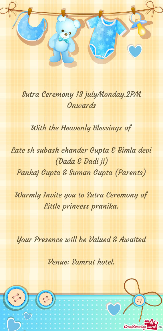 Sutra Ceremony 13 julyMonday.2PM Onwards