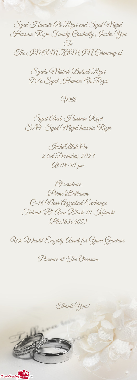 Syed Humair Ali Rizvi and Syed Majid Hussain Rizvi Family Cordially Invites You To