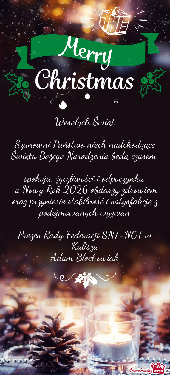Szanowni Państwo niech nadchodzące Święta Bożego Narodzenia będą czasem