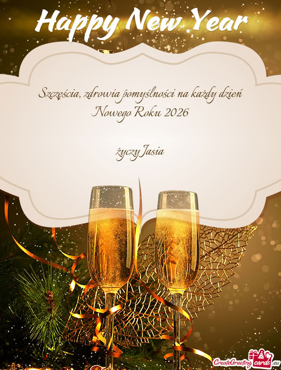 Szczęścia, zdrowia pomyślności na każdy dzień Nowego Roku 2026