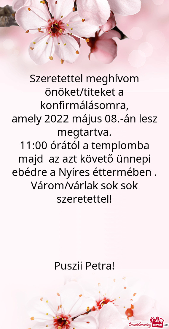 Szeretettel meghívom önöket/titeket a konfirmálásomra