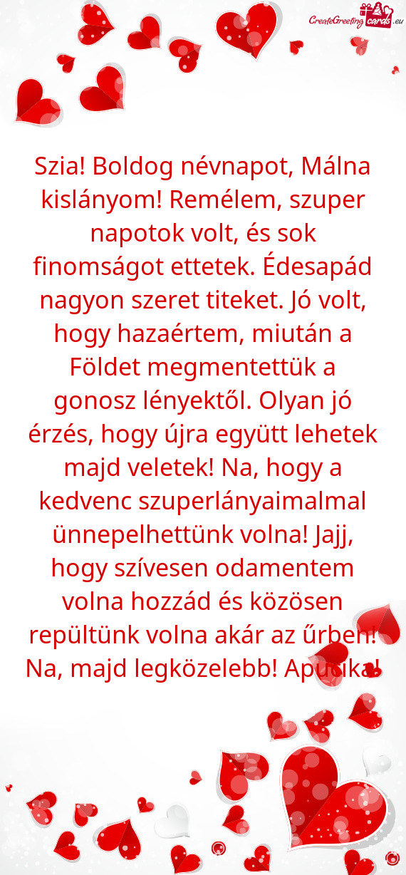 Szia! Boldog névnapot, Málna kislányom! Remélem, szuper napotok volt, és sok finomságot ettete