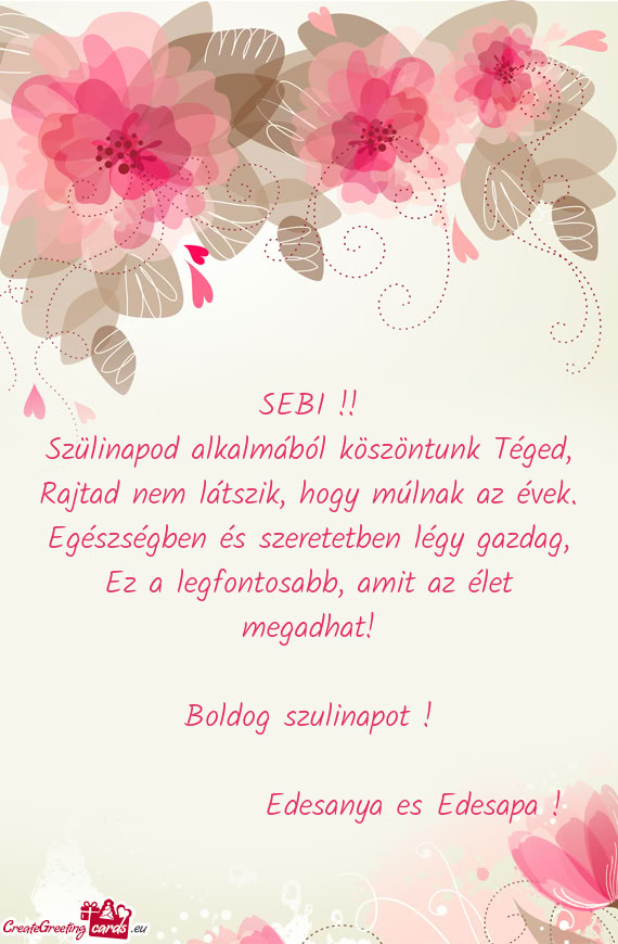 Szülinapod alkalmából köszöntunk Téged