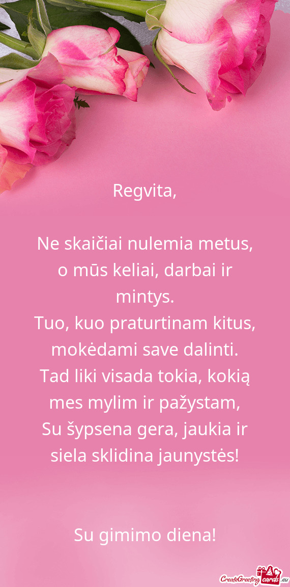 Tad liki visada tokia, kokią mes mylim ir pažystam