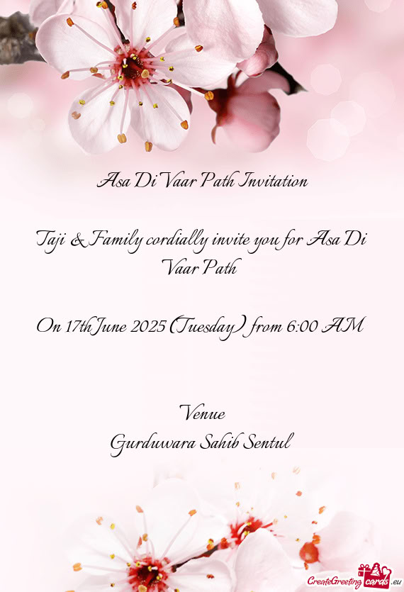 Taji & Family cordially invite you for Asa Di Vaar Path