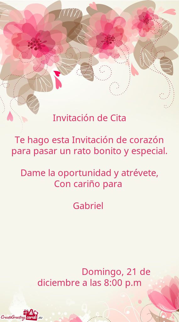 Te hago esta Invitación de corazón para pasar un rato bonito y especial