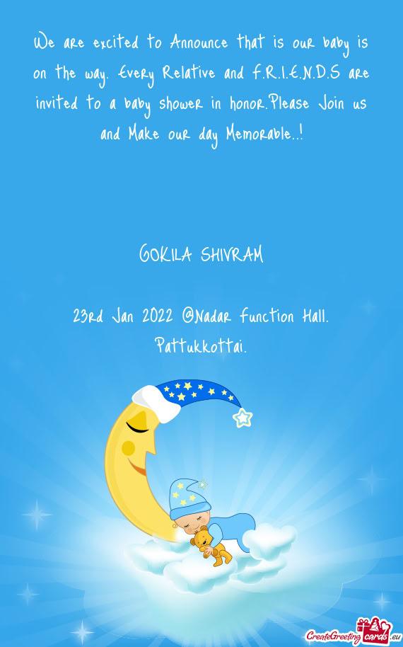 Ted to a baby shower in honor.Please Join us and Make our day Memorable