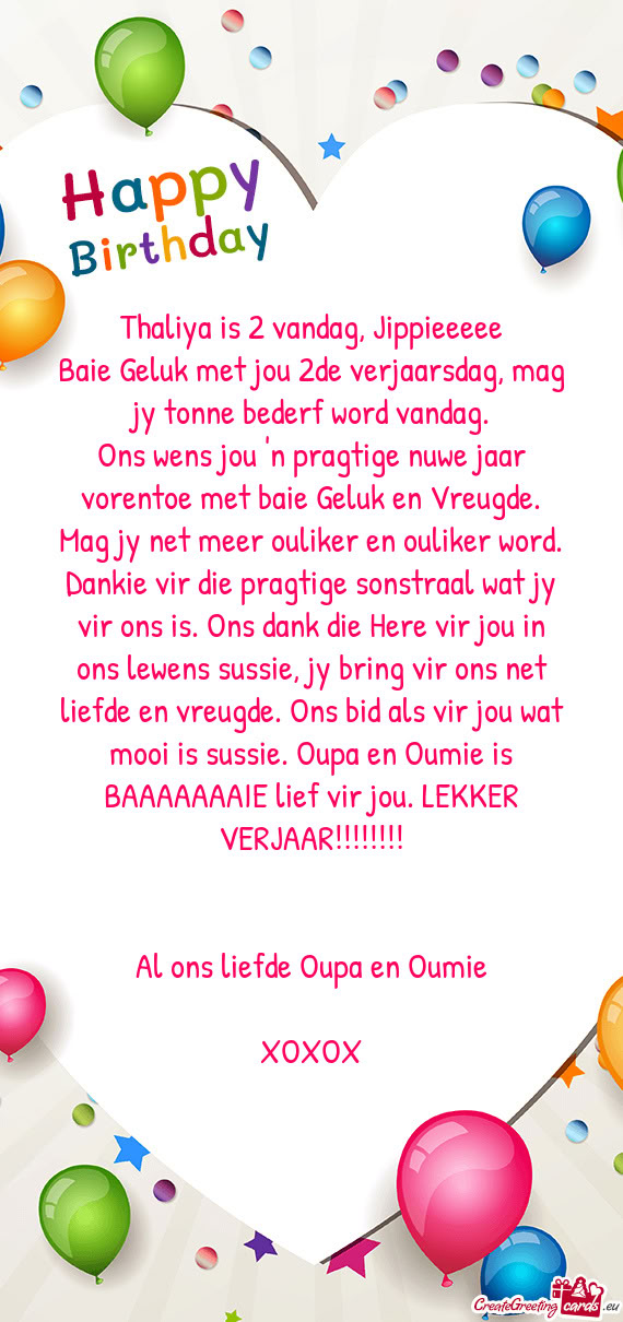 Thaliya is 2 vandag, Jippieeeee