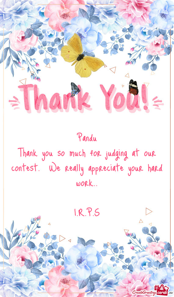 Thank you so much for judging at our contest. We really appreciate your hard work