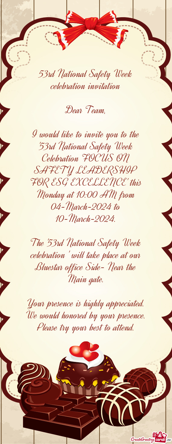 The "53rd National Safety Week celebration " will take place at our Bluestar office Side- Near the M