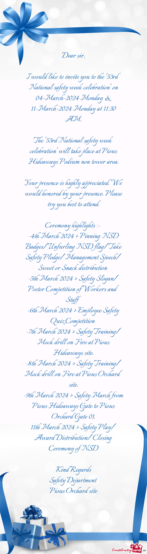 The "53rd National safety week celebration" will take place at Pious Hideaways Podium non tower area