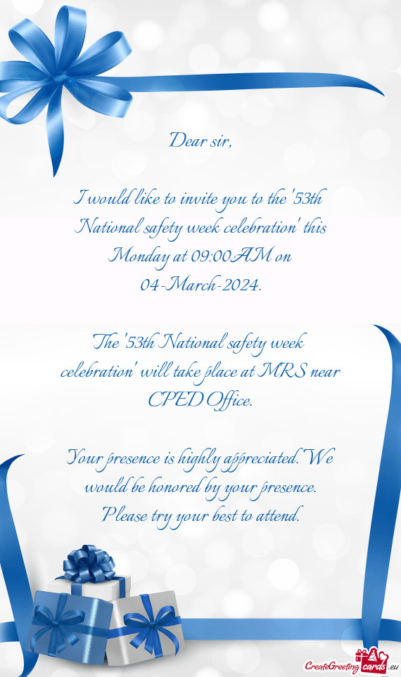 The "53th National safety week celebration" will take place at MRS near CPED Office