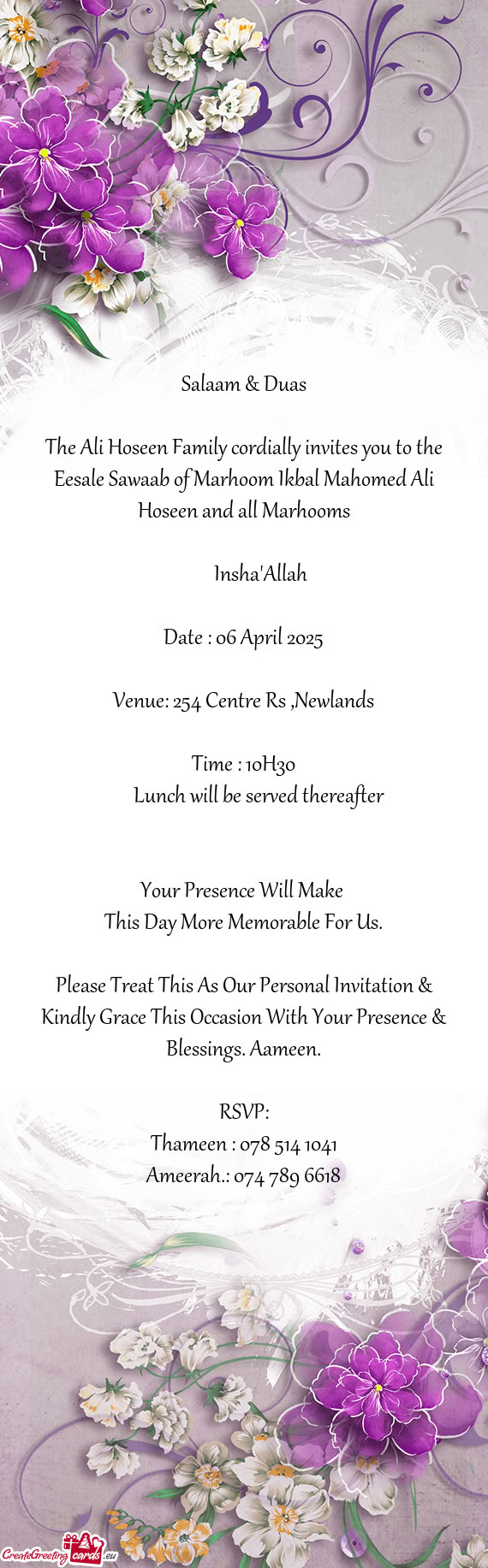 The Ali Hoseen Family cordially invites you to the Eesale Sawaab of Marhoom Ikbal Mahomed Ali Hoseen