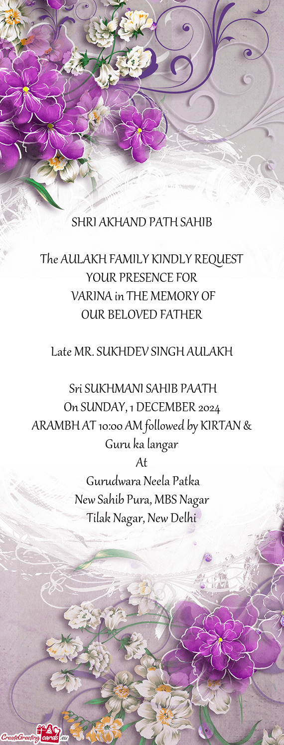 The AULAKH FAMILY KINDLY REQUEST