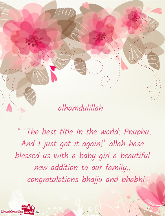 "The best title in the world: Phuphu. And I just got it again!" allah hase blessed us with a baby