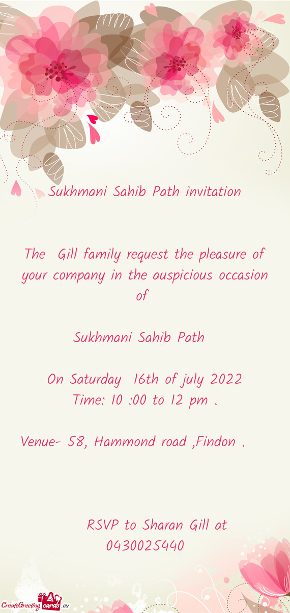 The Gill family request the pleasure of your company in the auspicious occasion of