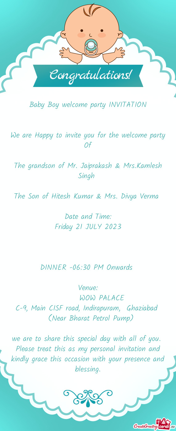 The grandson of Mr. Jaiprakash & Mrs.Kamlesh Singh