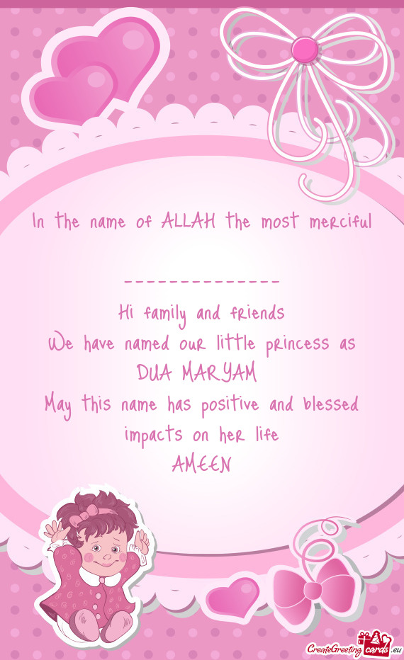 Tle princess as
 DUA MARYAM 
 May this name has positive and blessed impacts on her life
 AMEEN