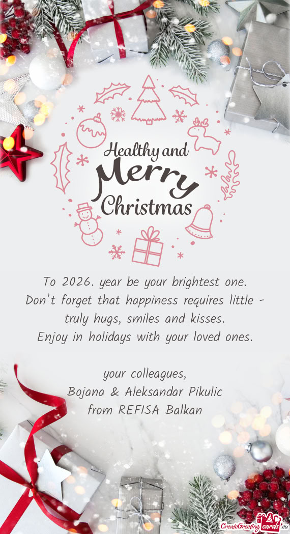 To 2026. year be your brightest one