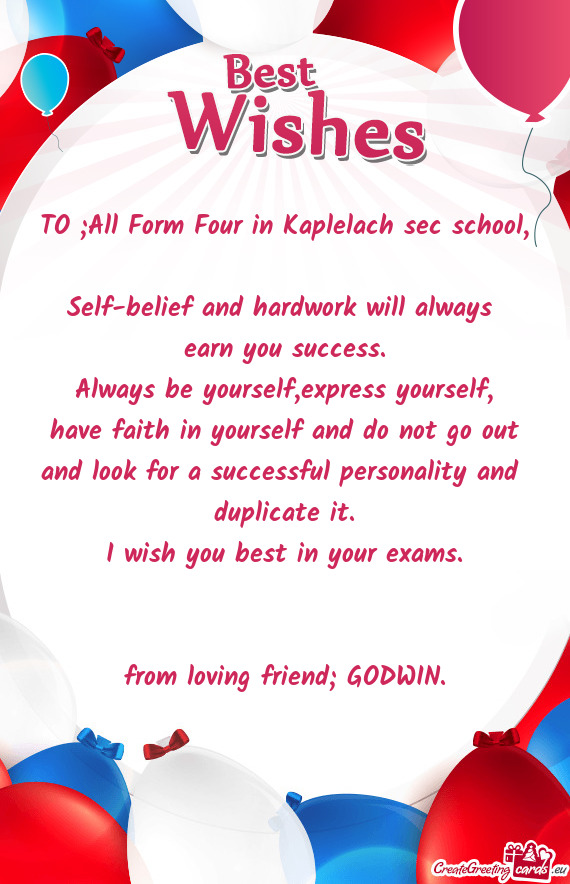 TO ;All Form Four in Kaplelach sec school