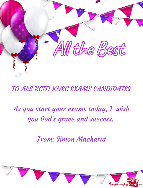 TO ALL KCITI KNEC EXAMS CANDIDATES