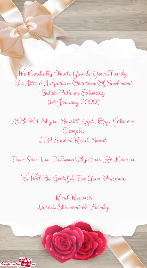 To Attend Auspicious Occasion Of Sukhmani Sahib Path on Saturday