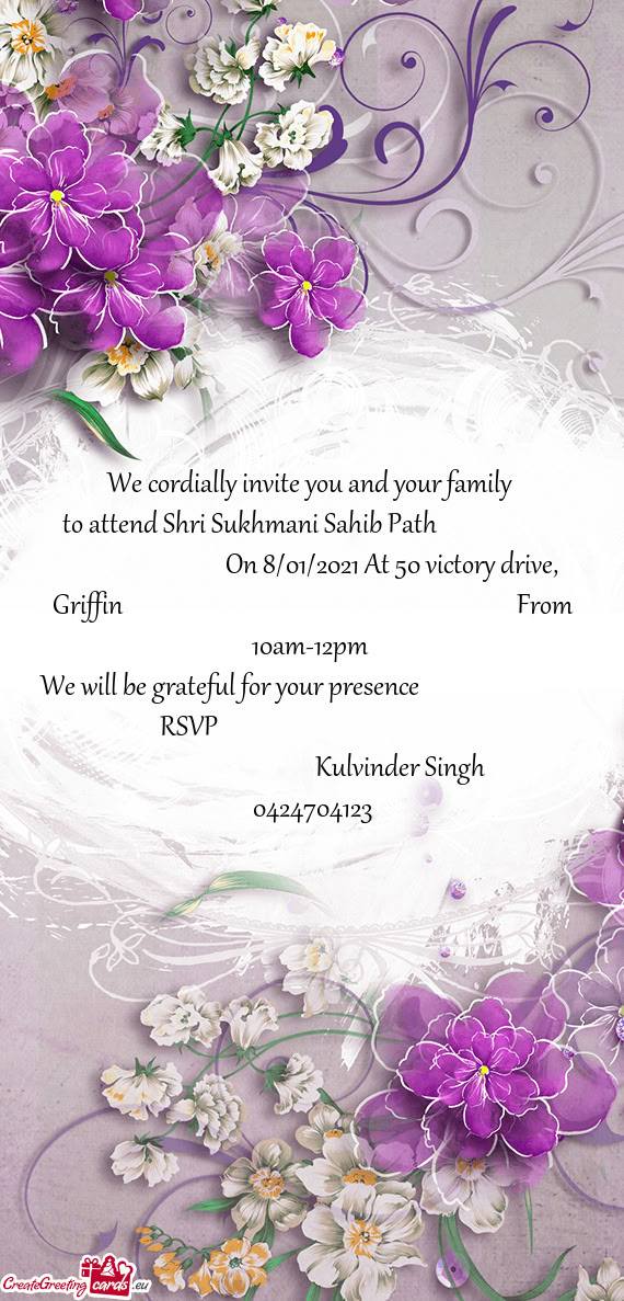 To attend Shri Sukhmani Sahib Path               On 8/