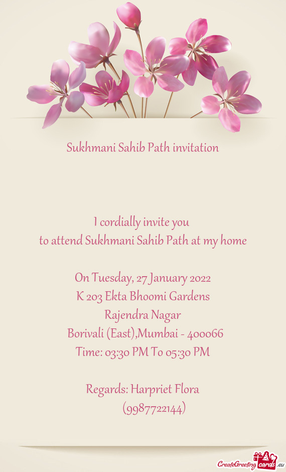 To attend Sukhmani Sahib Path at my home