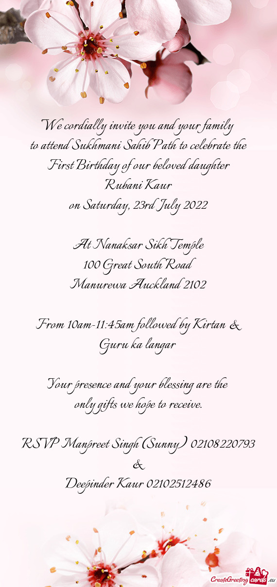 To attend Sukhmani Sahib Path to celebrate the First Birthday of our beloved daughter