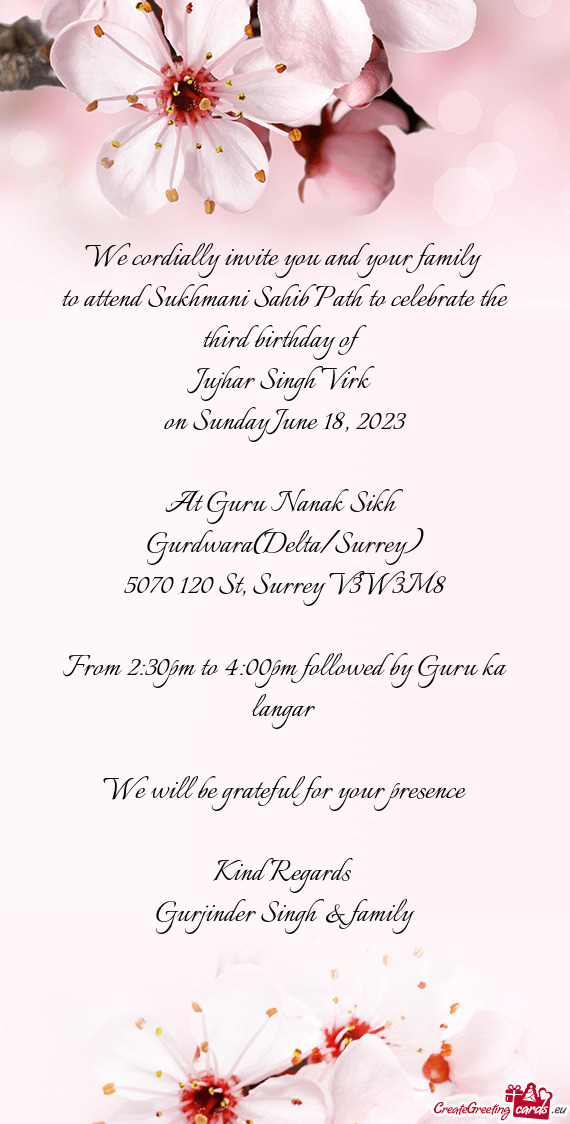 To attend Sukhmani Sahib Path to celebrate the third birthday of