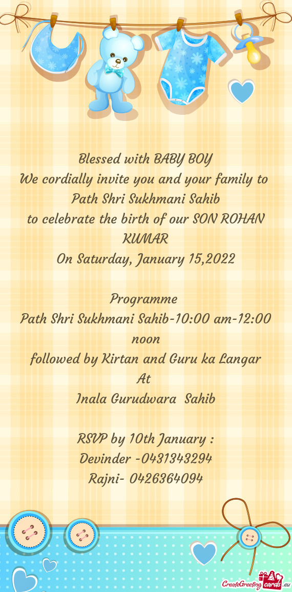 To celebrate the birth of our SON ROHAN KUMAR