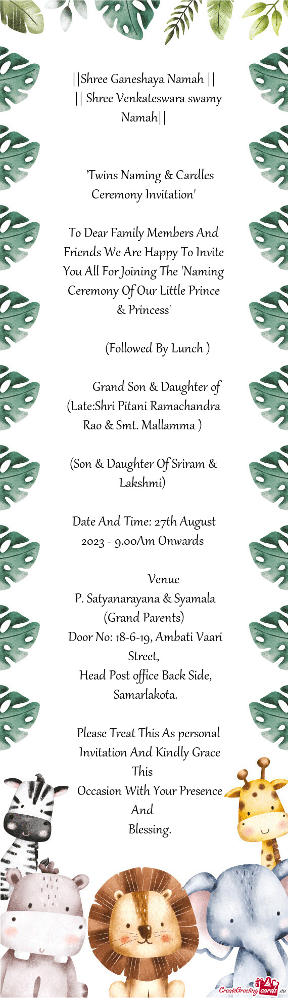 To Dear Family Members And Friends We Are Happy To Invite You All For Joining The "Naming Ceremony O