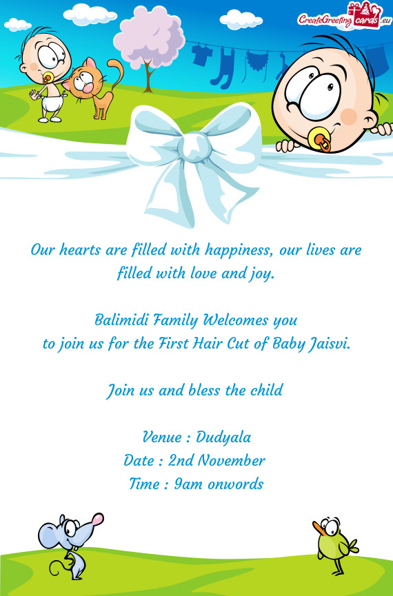 To join us for the First Hair Cut of Baby Jaisvi