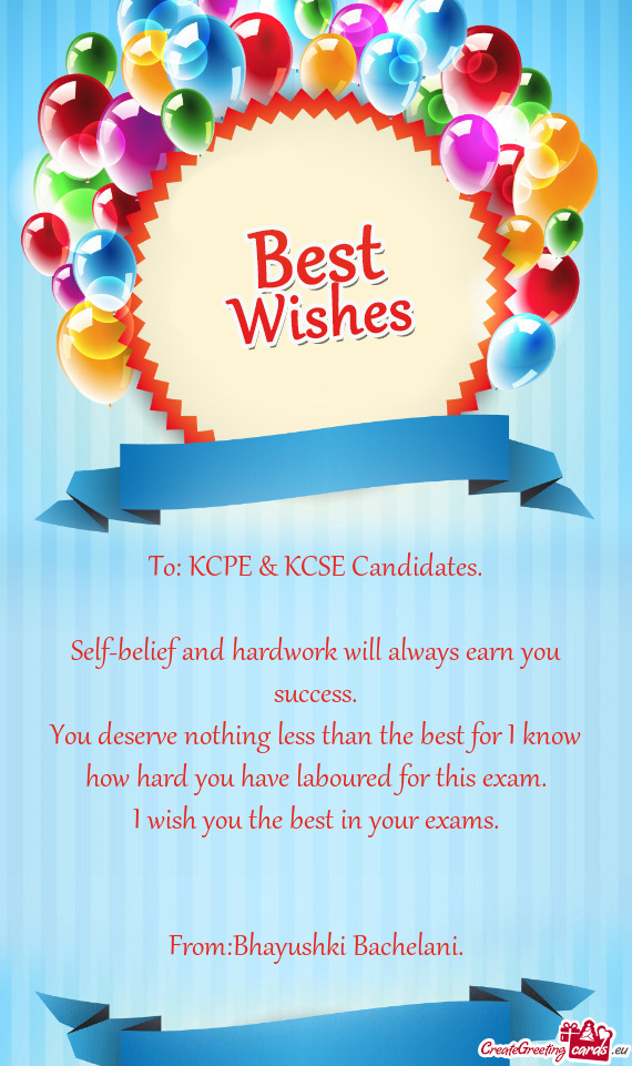 To: KCPE & KCSE Candidates