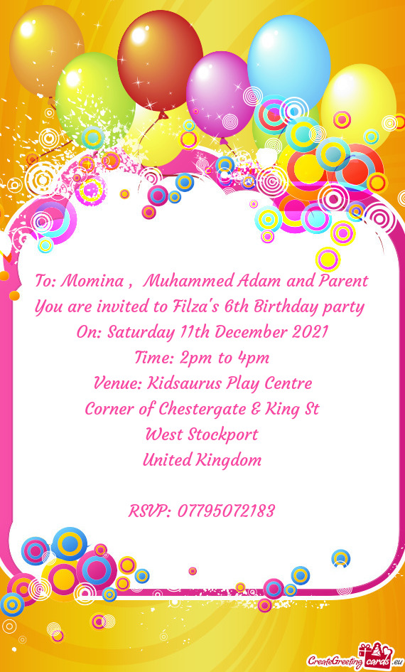 To: Momina , Muhammed Adam and Parent