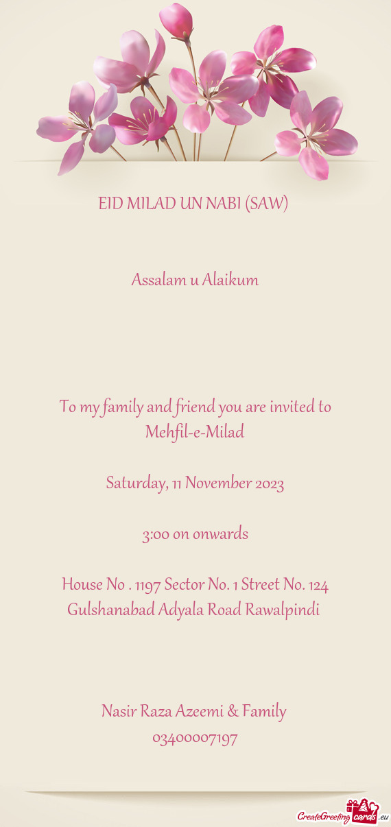 To my family and friend you are invited to Mehfil-e-Milad