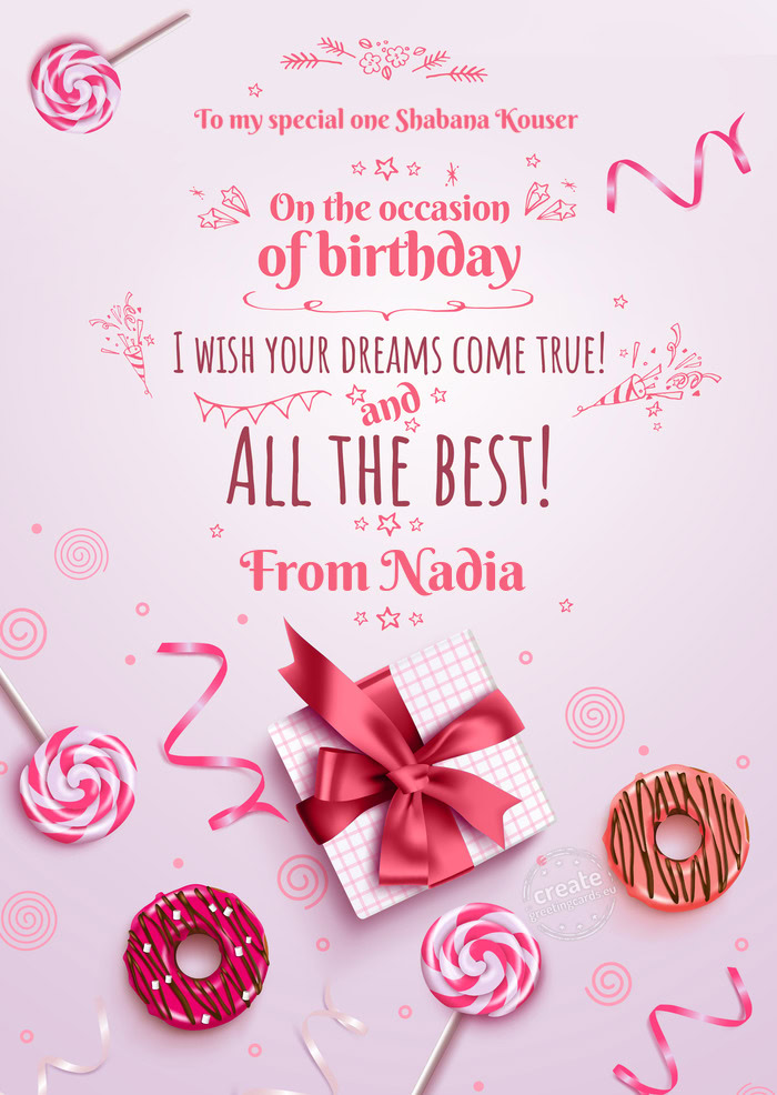 To my special one Shabana Kouser From Nadia