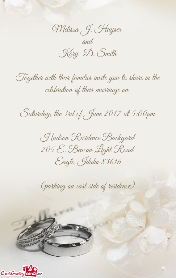 Together with their families invite you to share in the celebration of their marriage on