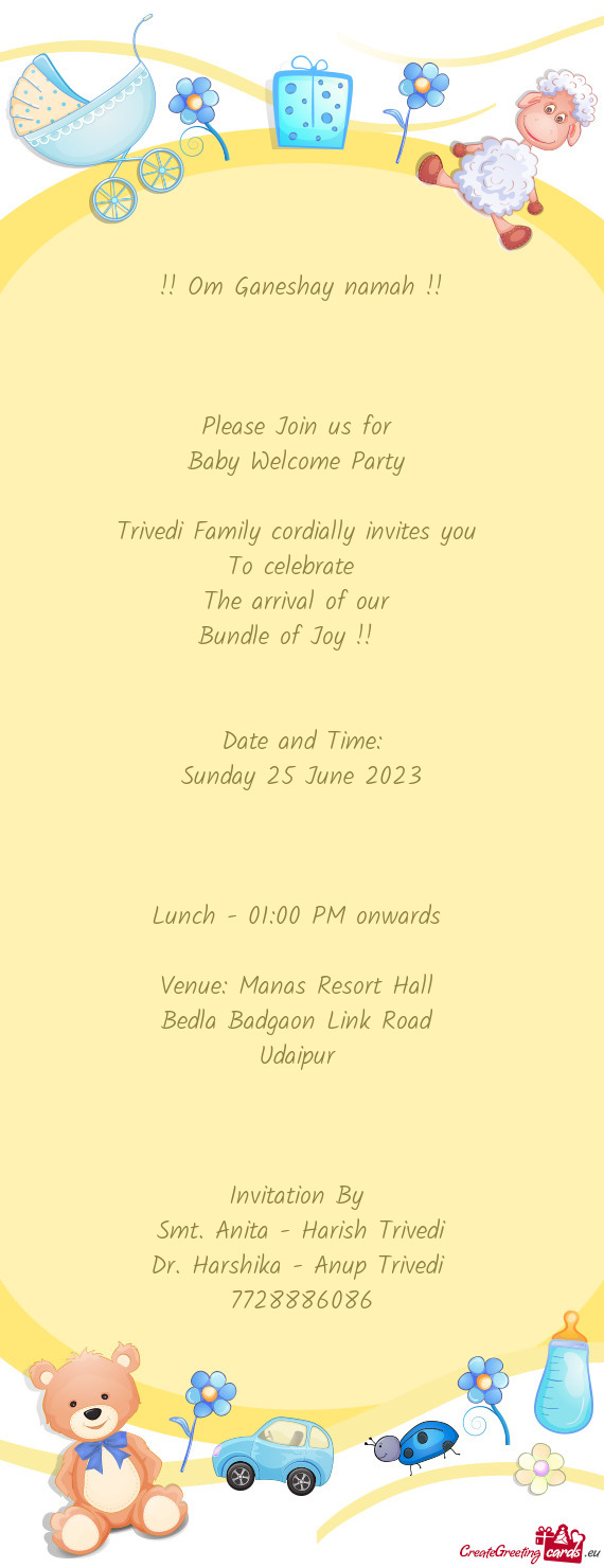 Trivedi Family cordially invites you