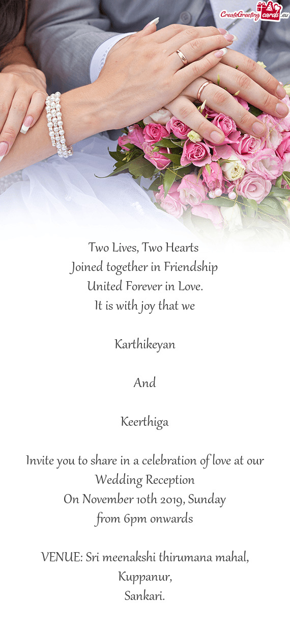 Two Hearts 
 Joined together in Friendship
 United Forever in Love