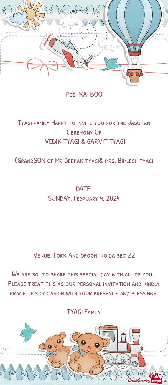 Tyagi family Happy to invite you for the Jasutan Ceremony Of