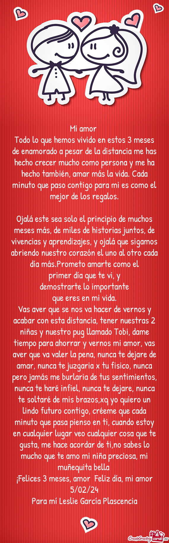 Ucho como persona y me ha hecho también, amar más la vida. Cada minuto que paso contigo para mi es