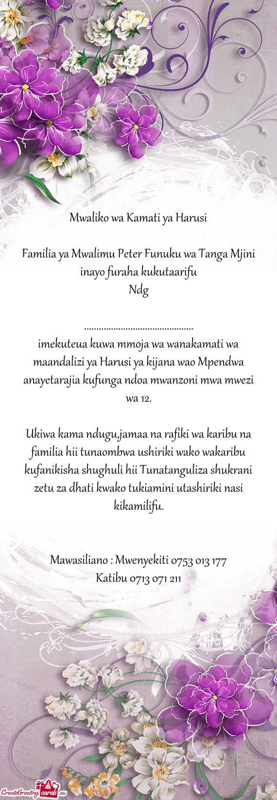 Ukiwa kama ndugu,jamaa na rafiki wa karibu na familia hii tunaombwa ushiriki wako wakaribu kufanikis