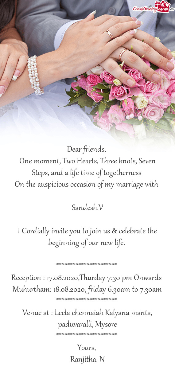 V
 
 I Cordially invite you to join us & celebrate the
 beginning of our new life